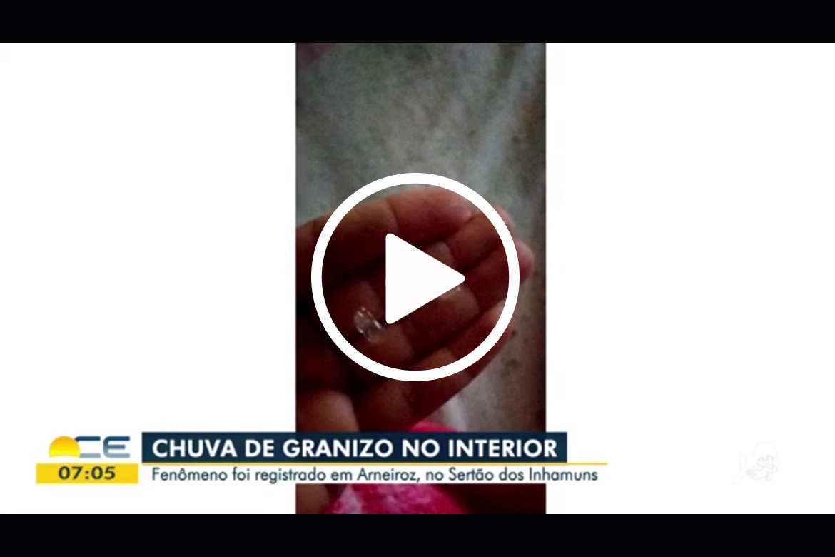 Chuva de granizo e ventos fortes assustam moradores da cidade de Arneiroz