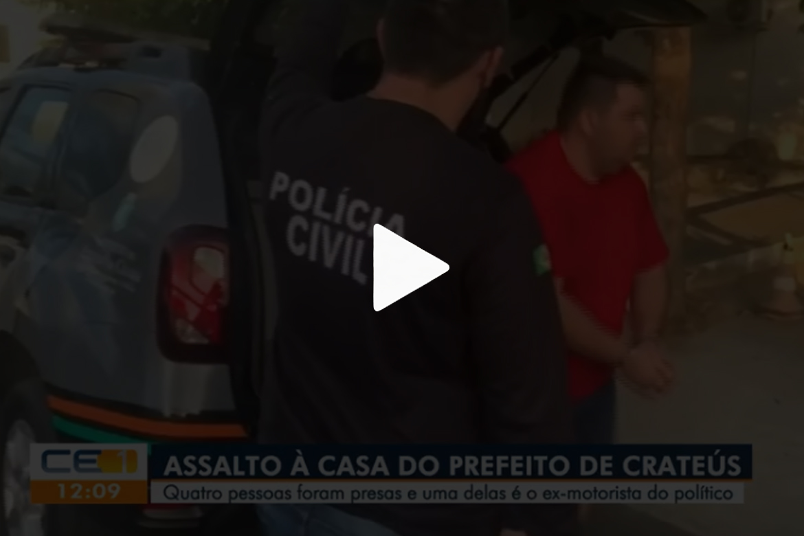 Quatro pessoas foram presas por assalto à casa do prefeito de Crateús