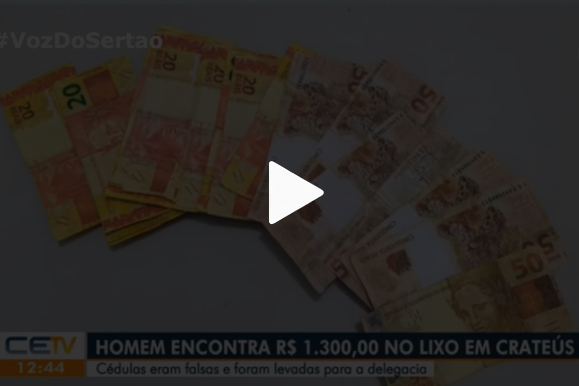 Homem encontra R$ 1.300,00 reais no lixo em Crateús