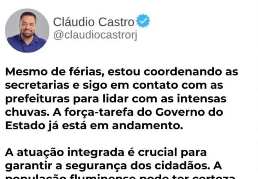 Cláudio Castro apaga post em que dizia coordenar emergência no RJ mesmo de férias