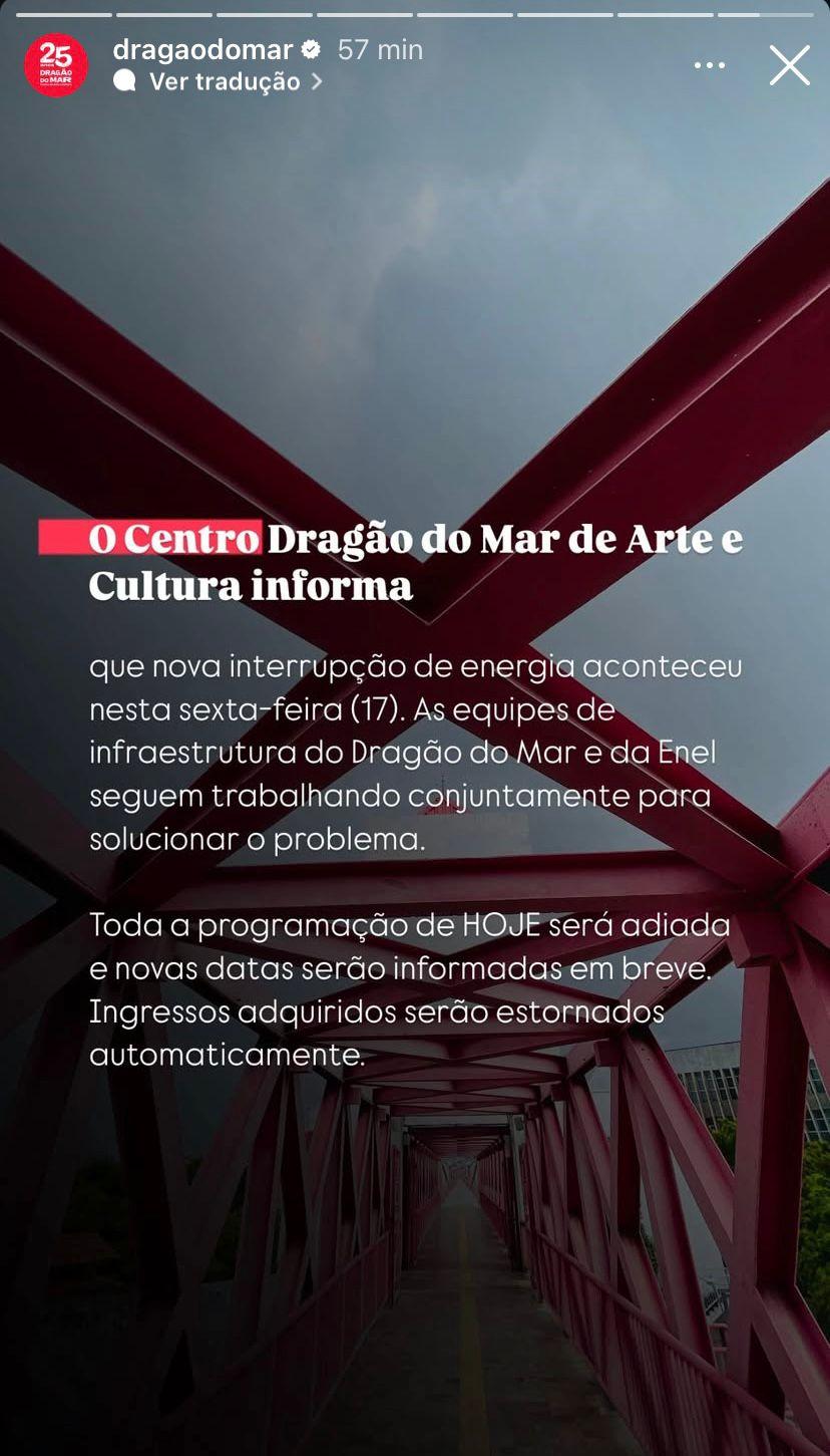 Falha em instalações de energia elétrica cancela programação no Centro Dragão do Mar nesta sexta (17) - Ceará