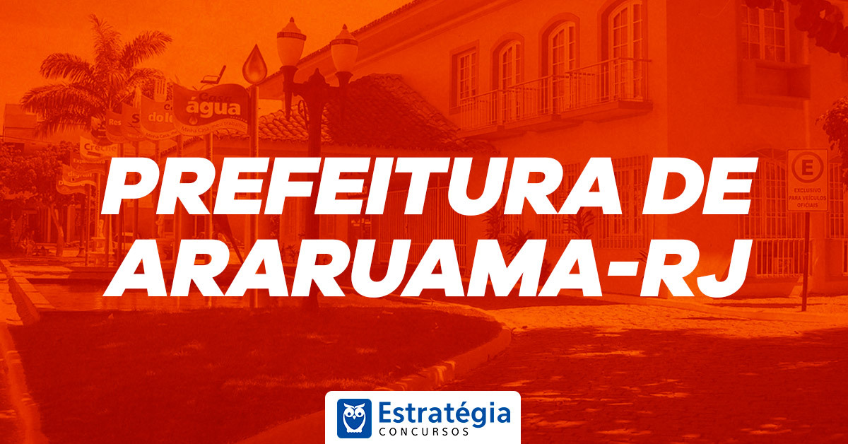 Concurso Araruama RJ: Comissão Formada para Novo Concurso Público!