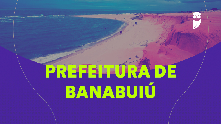 Concurso Banabuiú: Encontre Vagas e Salários Atuais em Ceará!