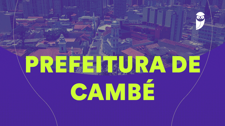 Concurso Cambé PR: Inscreva-se e Ganhe entre R$ 2.375,70 e R$ 14.088,45!