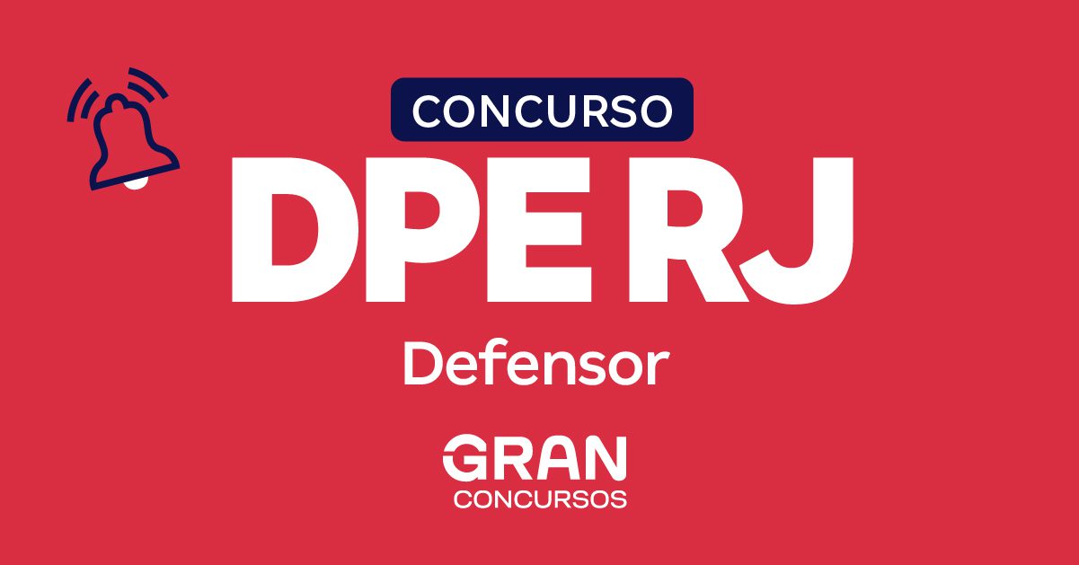 Concurso DPE RJ Defensor: Tudo sobre o Certame com R$ 34,4 mil de Inicial
