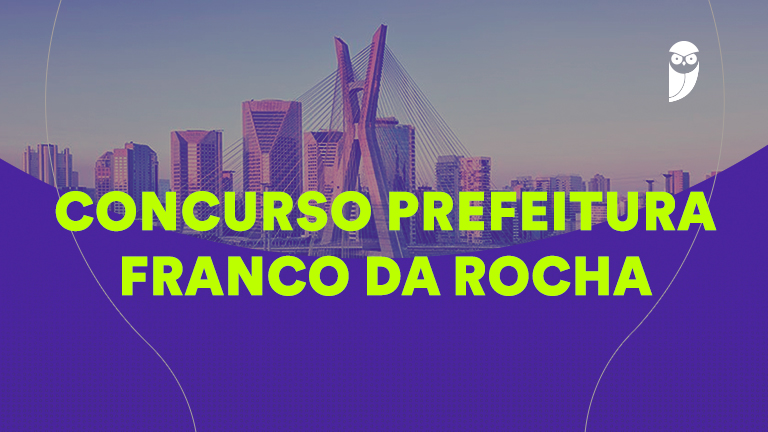 Concurso Franco da Rocha: Novas Oportunidades com Salários de até R$ 5,8 mil!