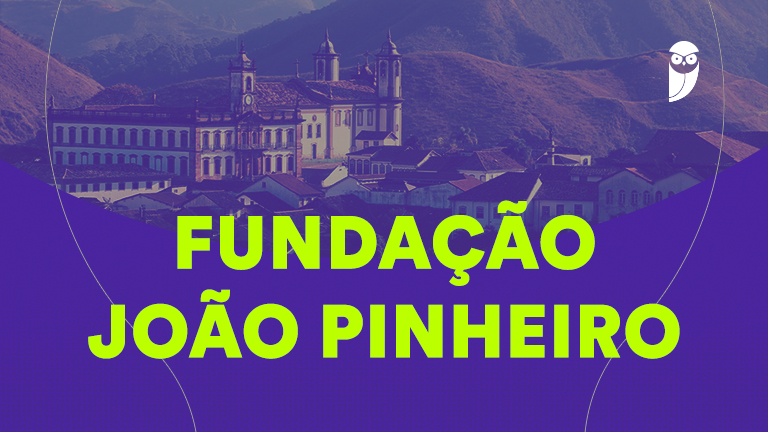 Concurso Fundação João Pinheiro: Salários de até R$ 9,6 Mil!