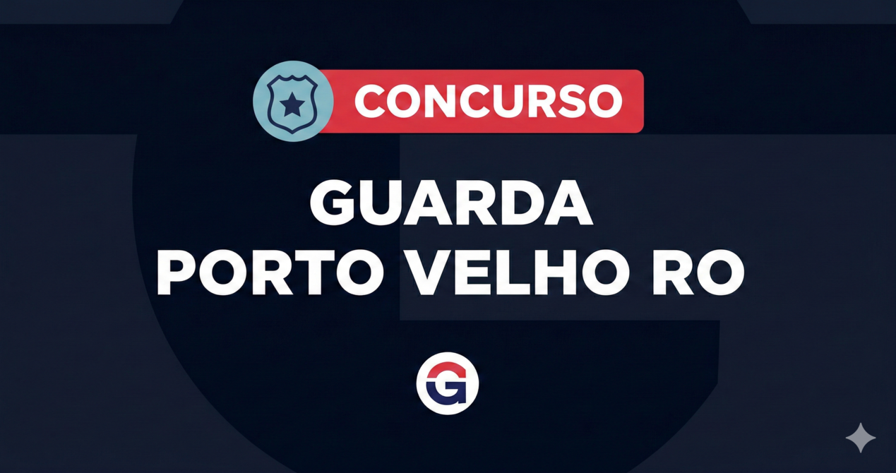 Concurso Guarda Porto Velho RO: OIDE é a Banca! Saiba Tudo Sobre as 200 Vagas Disponíveis