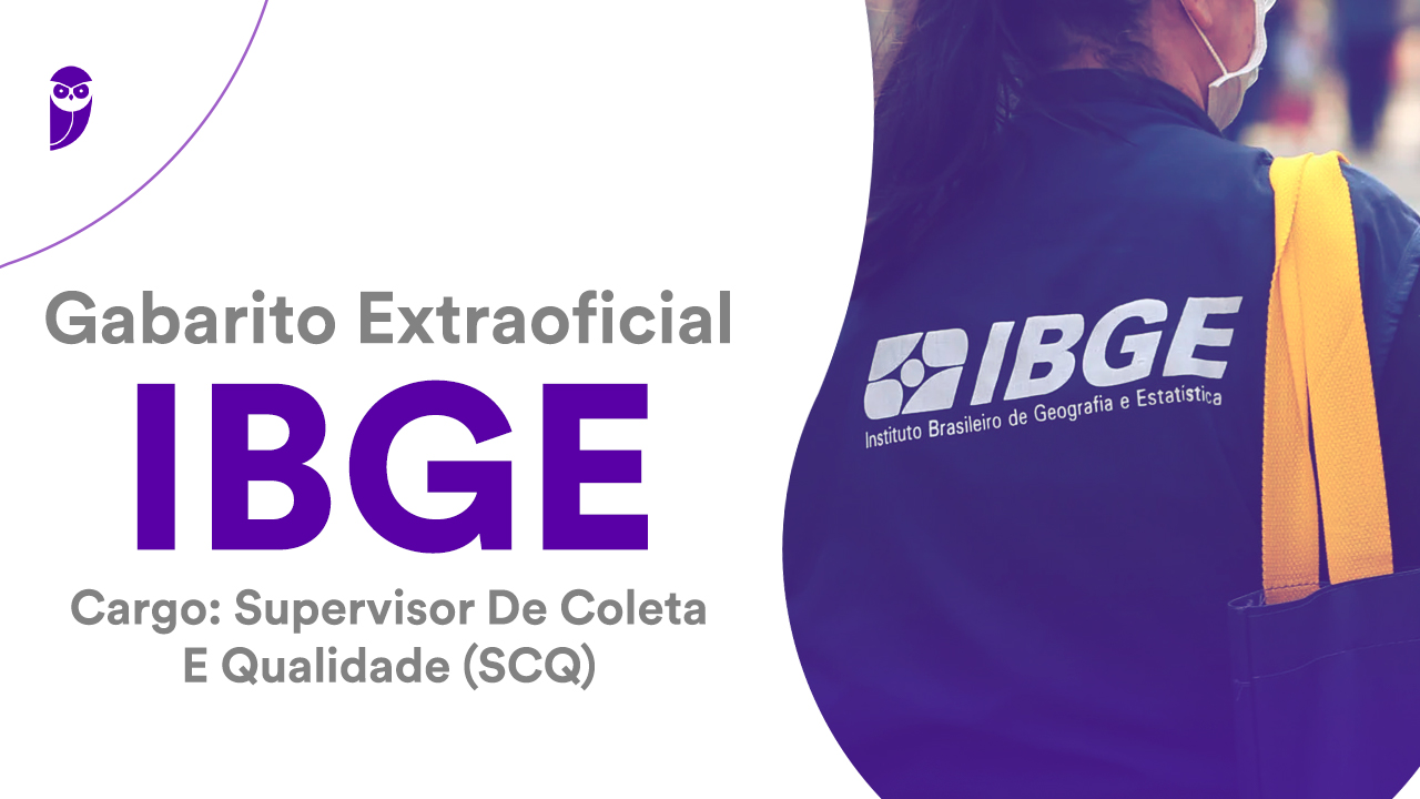 Concurso IBGE: Gabarito Extraoficial da Prova de Supervisor de Coleta e Qualidade