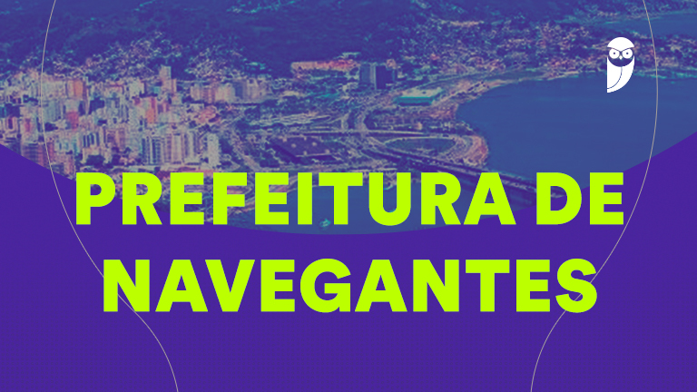 Concurso Navegantes SC: Inscrições Prolongadas até 28 de Maio! Vagas em Níveis Médio e Superior