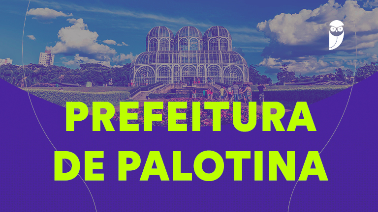 Concurso Palotina: Resultado Final e Vagas Oferecidas