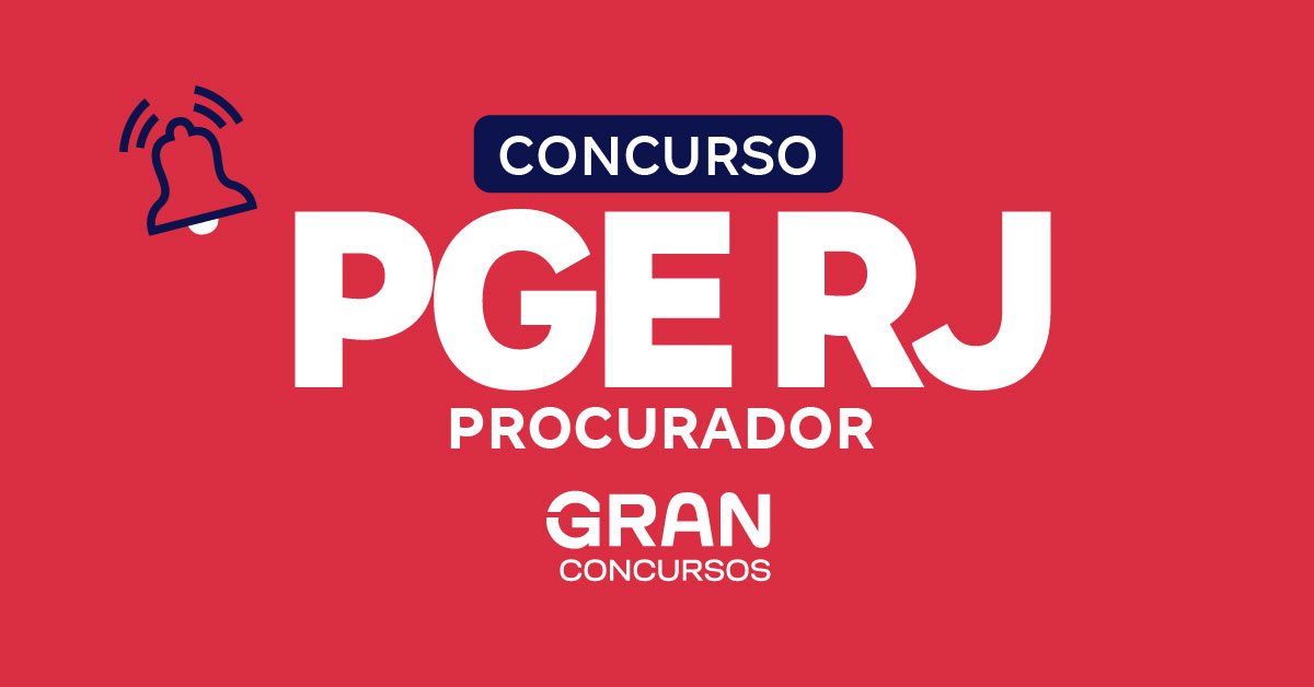 Concurso PGE RJ Procurador: Edital é Discutido no Conselho e Banca Está em Definição