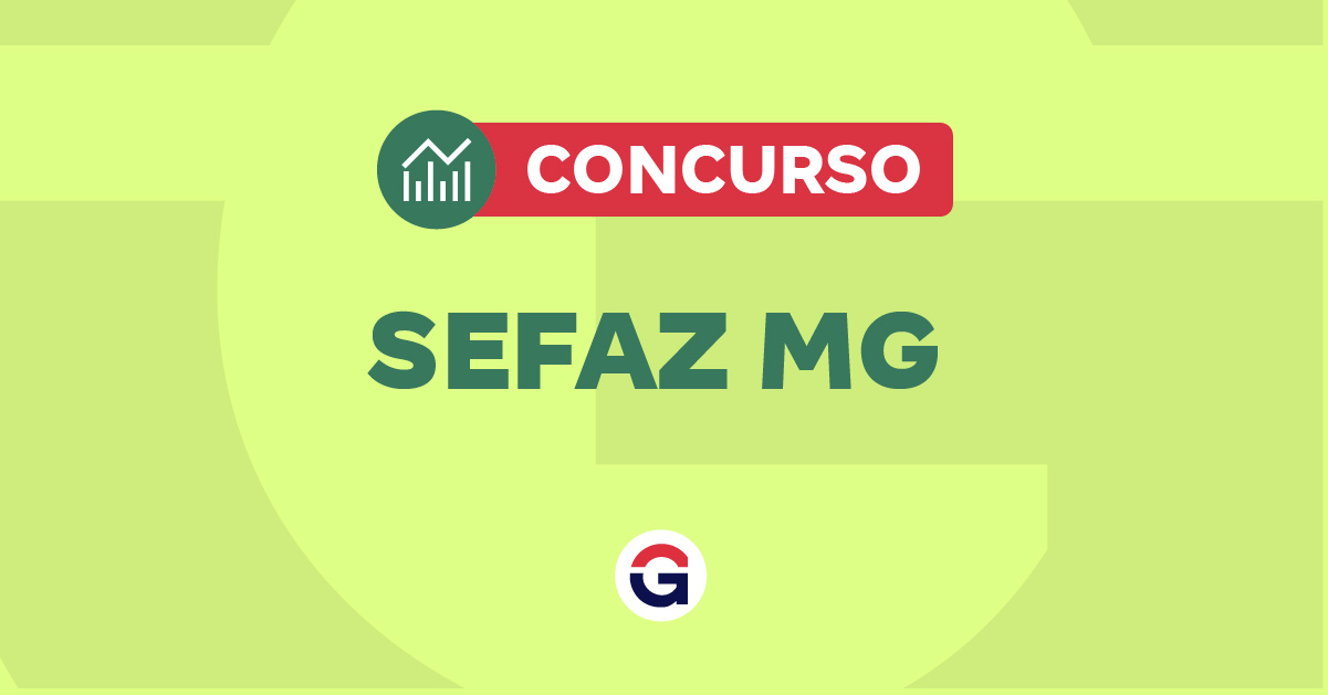 Concurso Sefaz MG 2026: Edital Iminente com Vagas para Gestor!