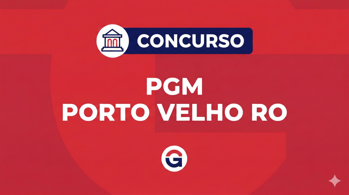 Concursos: Concurso PGM Porto Velho RO - Inscrições Iniciam 30/3 e Remuneração Até R$ 22 mil