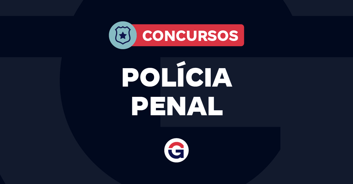 Concursos Polícia Penal 2026: 1.100 Vagas com Salários Até R$ 10 Mil!