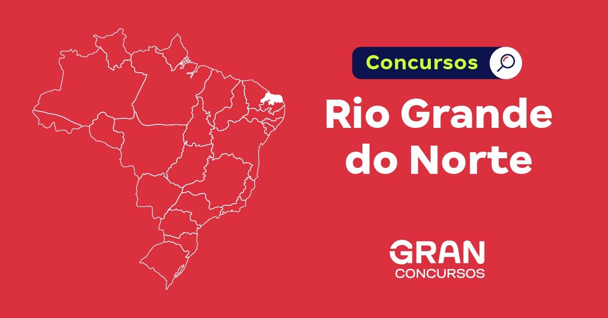 Concursos Rio Grande do Norte 2026: Edita previstos!