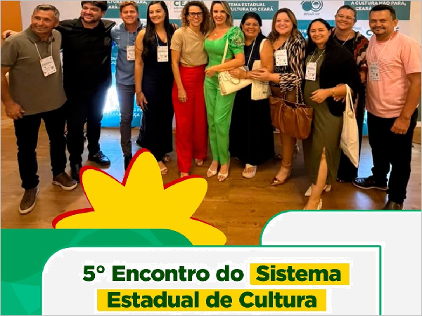 Cultura em Crateús: 5º Encontro do Sistema Estadual de Cultura Impulsiona Desenvolvimento da Cidade