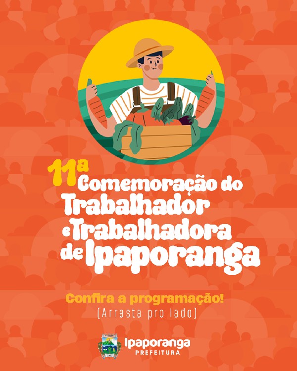 Ipaporanga Celebra o Dia do Trabalhador: Programação Especial