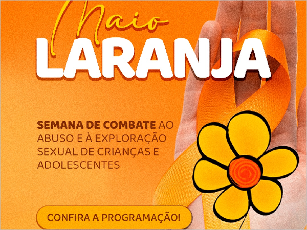 Ipaporanga: Unite para Proteger Crianças e Adolescentes! Campanha Maio Laranja 2023