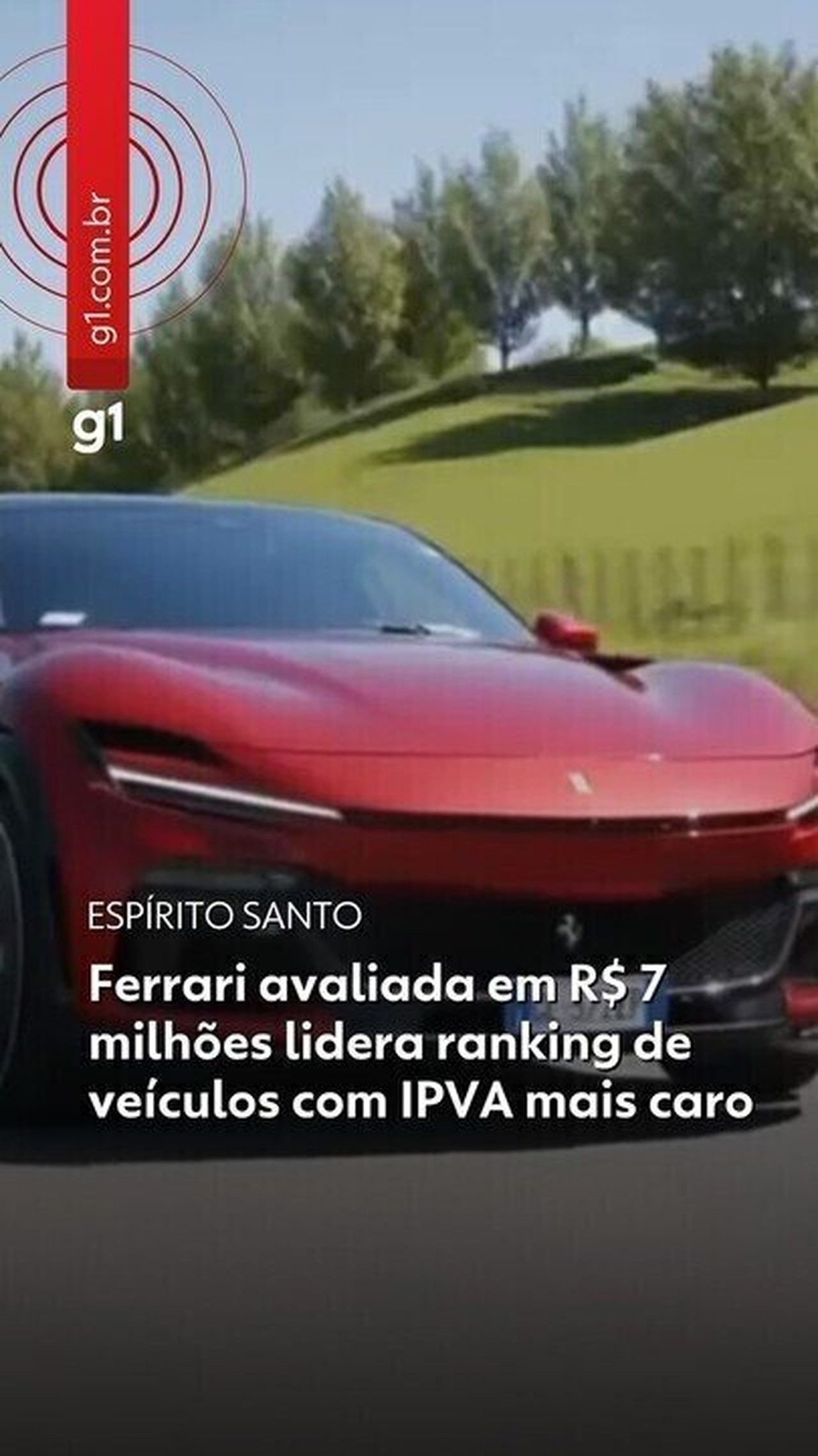 IPVA 2026: Ferrari de R$ 7 milhões tem imposto mais caro no ES; ciclomotores pagam menos d